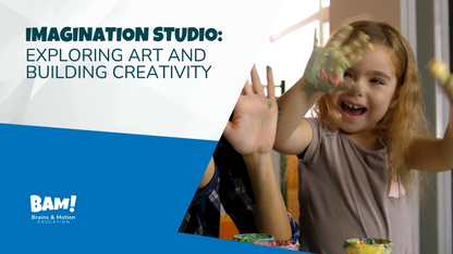 Imagination Studio: Exploring Art and Building Creativity